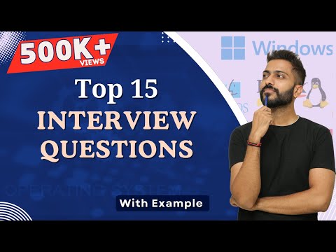 Top 15 OS Interview Questions | Operating System Interview | Placement Strategy