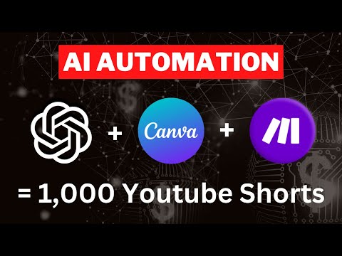 Make 1,000 YouTube Shorts with THIS AI Automation in 19 Mins! 🤯 (ChatGPT + Canva + Make)