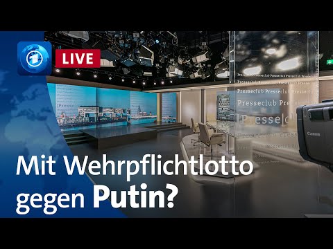 Live: Presseclub | Mit Wehrpflichtlotto gegen Putin?