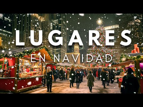 20 Lugares Más Bonitos del Mundo en Navidad