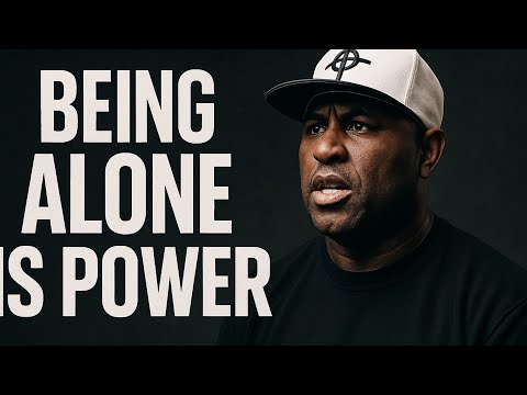 Being Alone is Power Powerful motivational speech by Eric Thomas
