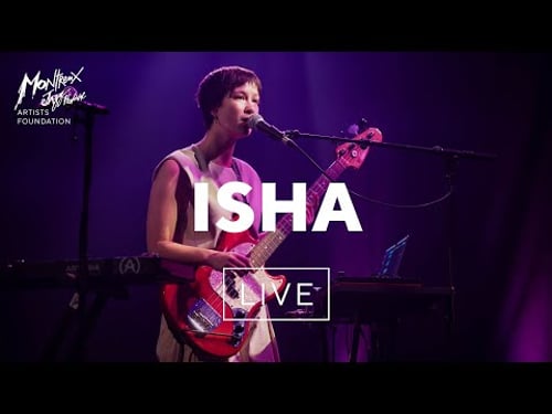 ISHA | Montreux Jazz Festival Residency 2025 | Montreux Jazz Artists Foundation