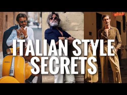 Dress Like the Most Stylish Men in The World | Italian Style Secrets