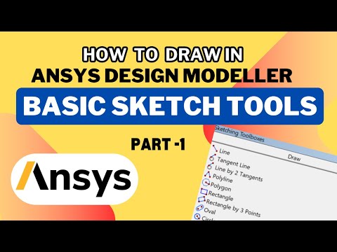 ANSYS Tutorial | Basic Sketch Tools in ANSYS Design Modeler | ANSYS Sketching Tutorial -1 | ANSYS 20