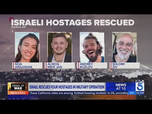 Israel rescues 4 hostages from captivity in Gaza