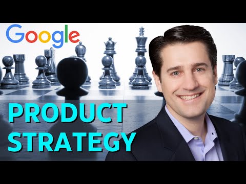 How to Define a Winning Product Strategy by Dan Olsen at Google