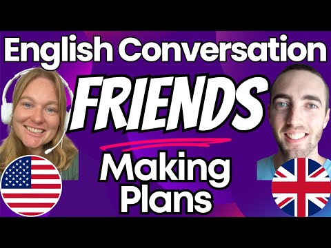 How to Make Plans with Friends Dialogue Conversations - Videos for learning American British English