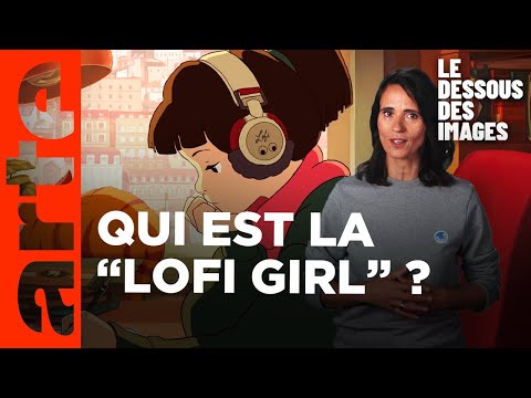 Lofi girl : votre compagne de télétravail, star de YouTube - Le Dessous des images - ARTE