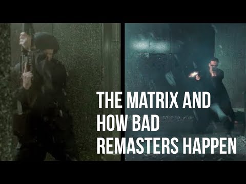 The Matrix and How Bad Remasters Happen