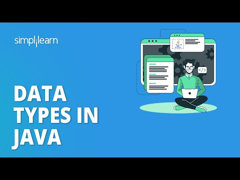 Data Types in Java | What Is a Data Type in Java ? | Java Tutorial for Beginners | Simplilearn