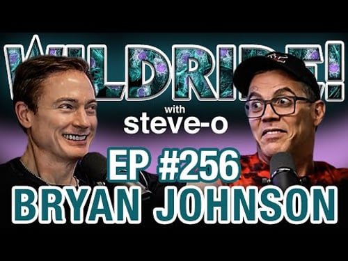 Bryan Johnson Helps Steve-O Rebuild His Body After Decades Of Abuse - Wild Ride #256