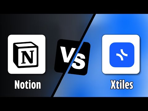 Notion Vs Xtiles | Which Productivity App Is Better? (2025)