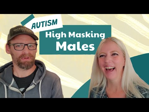 High Masking Autistic Males