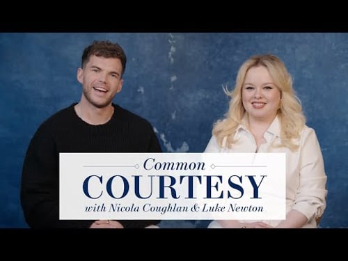 Nicola Coughlan & Luke Newton Assess Their Etiquette | Common Courtesy | Town & Country