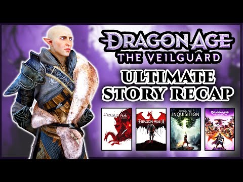 Dragon Age RECAP | What You Need To Know Before Playing The Veilguard