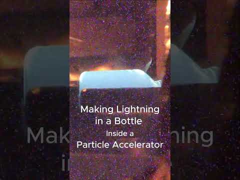 Making Lightning in a Bottle Inside of a Particle Accelerator #experiements #cool #science