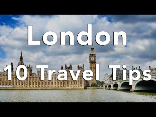 10 Tips for an AWESOME trip to London