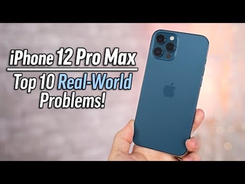 iPhone 12 Pro Max - Top 10 Problems after 1 Month!