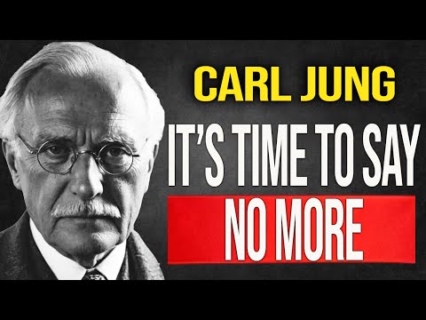 You Have No Idea the Self-Love That Awakens After Saying ‘No More’ – CARL JUNG