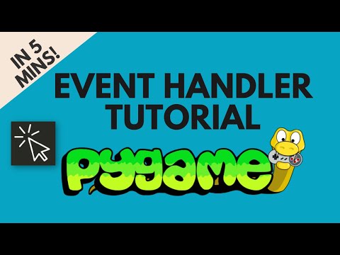 Pygame Event Handler Explained