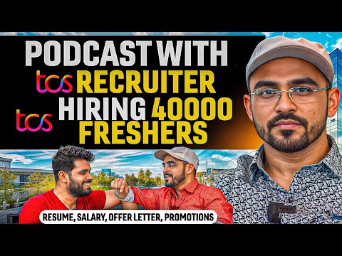 Podcast with TCS recruiter | Discussing about resume, offer letter, Salary growth and promotions