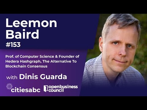 Leemon Baird, Prof. of Computer Science & Founder of Hedera Hashgraph, The Alternative To Blockchain