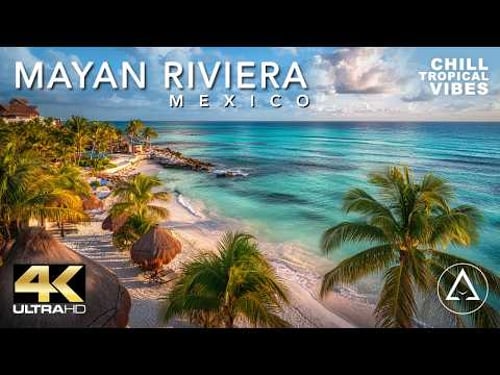 Mayan Riviera, Mexico | Chill Drone Exploration
