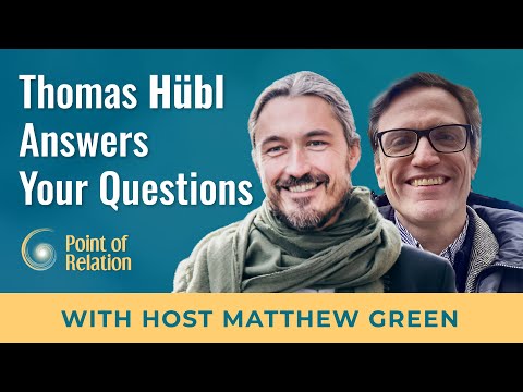 Listener Q&A With Thomas Hübl and Matthew Green | Point of Relation Podcast