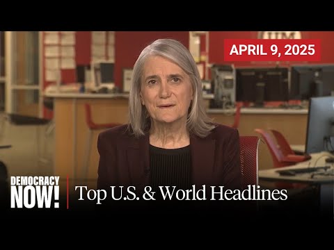 Top U.S. & World Headlines — April 9, 2025