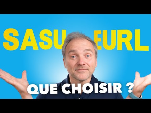 SASU ou EURL ? Laquelle est la meilleure pour vous ? Conseils Expert-Comptable 👍