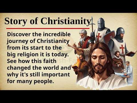 Story of Christianity || βοΈποΈ Learn English Through Story Level 2 || Graded Reader π§