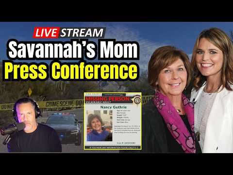 LIVE Press Conference: Police Update on Missing Case of Nancy Guthrie-- Mother of Today Show Host