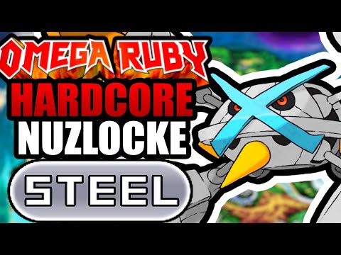 Pokémon Omega Ruby Hardcore Nuzlocke - STEEL Types! (No items, No overleveling)