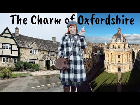 GORGEOUS OXFORDSHIRE: A picturesque Cotswolds village & beautiful Oxford