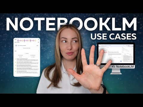NotebookLM Use Cases to Try: 5 Helpful Ways to Use NotebookLM