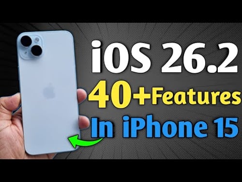iOS 26.2 Released - 40+ Features in iPhone 15