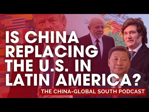 How China is Displacing U.S. Economic Power in Latin America