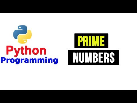 Python Tutorial - Prime Numbers | Printing Prime Numbers in Given Interval