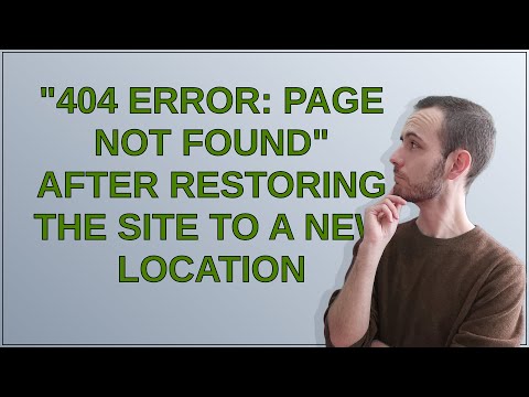 Magento: "404 error: Page not found" after restoring the site to a new location