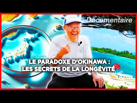 Les secrets d'une vie à 100 ans : le paradoxe d'Okinawa - Documentaire complet