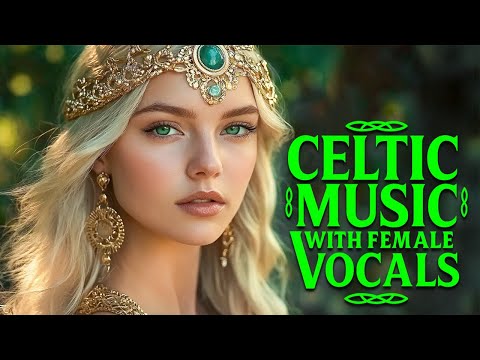 Irish Celtic Music 🌿 Soothing Female Vocals for Relaxation & Healing Dreams