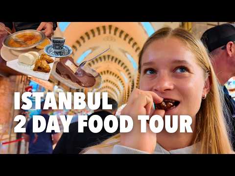 Istanbul FOOD TOUR | 48 Hours in Turkey