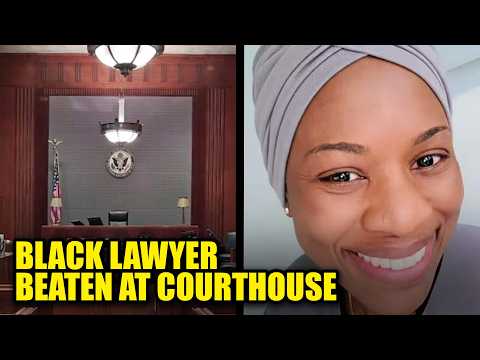 Black Lawyer Brutalized by Courthouse Police After Finishing Trial, Allegedly