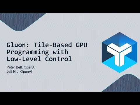 Peter Bell and Jeff Niu Gluon Tile Based GPU Programming with Low level Control