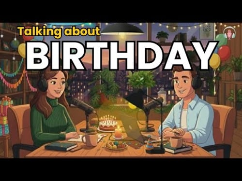 How to Talk About Your Birthday in English | English Podcast for Speaking Fluency