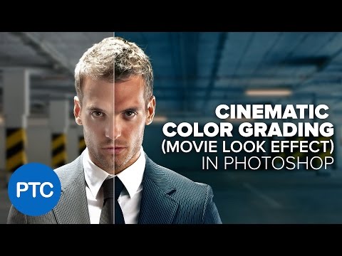 Cinematic Color Grading (MOVIE LOOK EFFECT) In Photoshop - Comprehensive Photoshop Tutorial