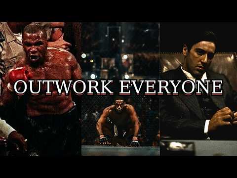 OUTWORK EVERYONE
