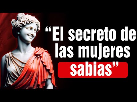 “El Secreto Que Solo Las MUJERES Más Sabias Conocen” | Mentalidad Estoica