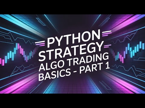 Building Trading Strategies in Python - Part 1