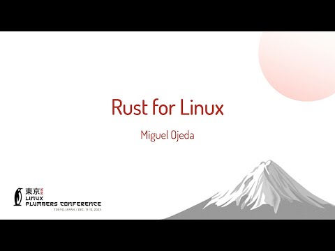 Rust for Linux - Miguel Ojeda